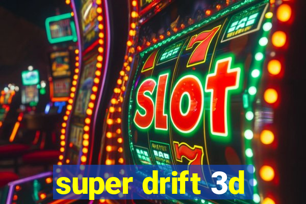 super drift 3d